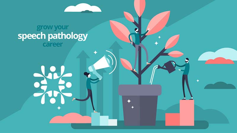 Grow your speech pathology career