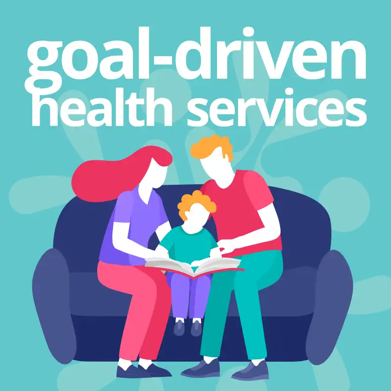 Goal Driven Health Services